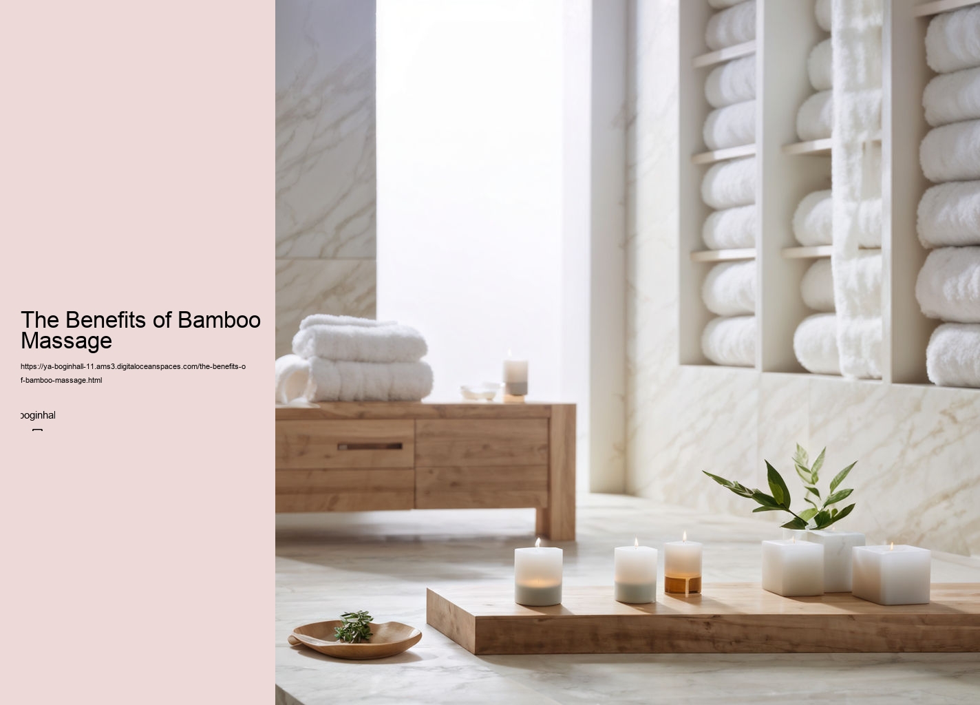 The Benefits of Bamboo Massage